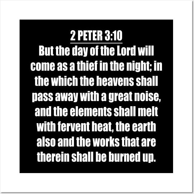 2 Peter 3:10 (KJV) Wall Art by Holy Bible Verses